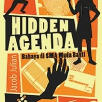 Image of Hidden Agenda: Bahaya di SMA muda bhakti
