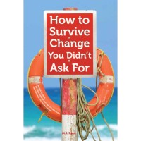 Image of How to survive change you didn\'t ask for