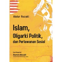 Image of Islam,Oligarki politik dan perlawanan sosial